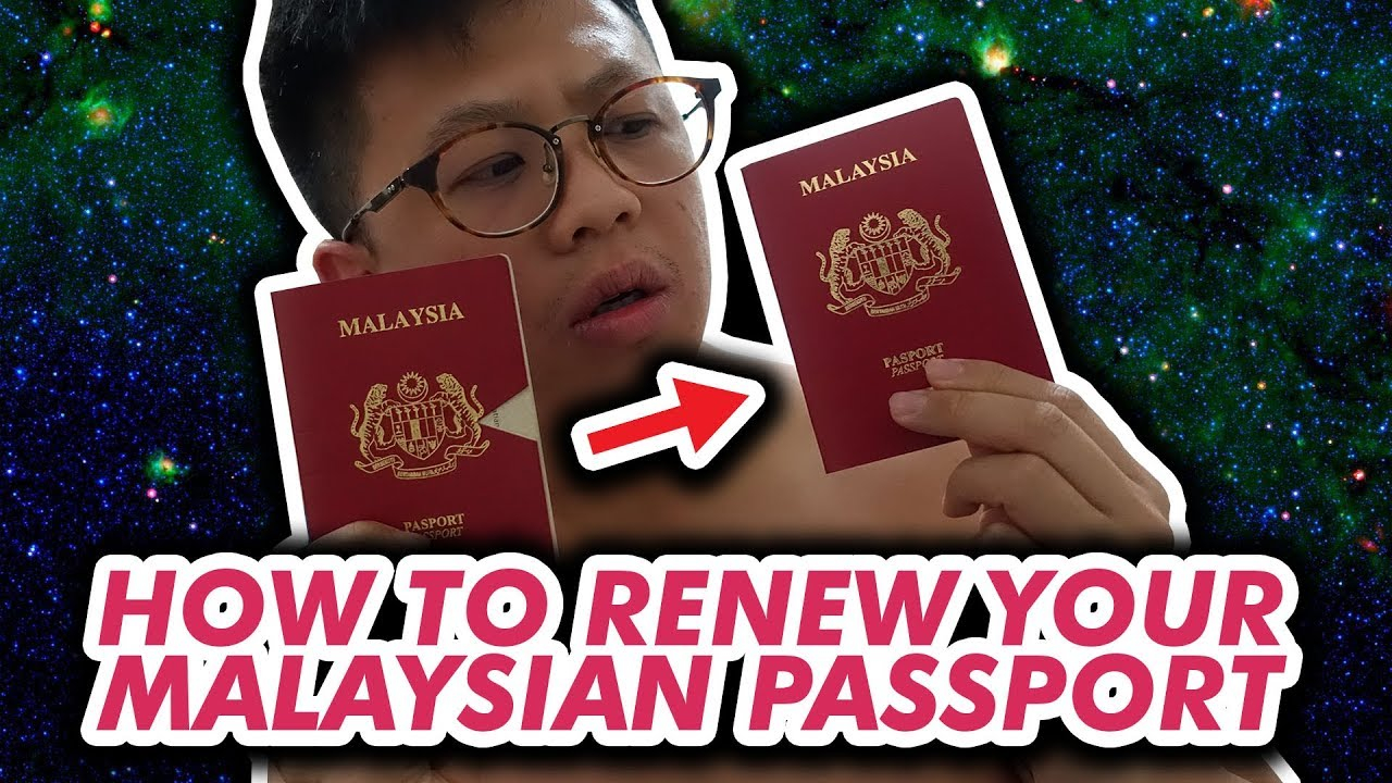 HOW TO RENEW YOUR MALAYSIAN PASSPORT YouTube