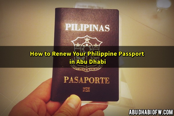 How To Renew Your Philippine Passport In Abu Dhabi Abu 