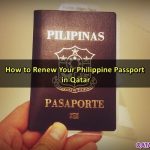 How To Renew Your Philippine Passport In Qatar Qatar OFW