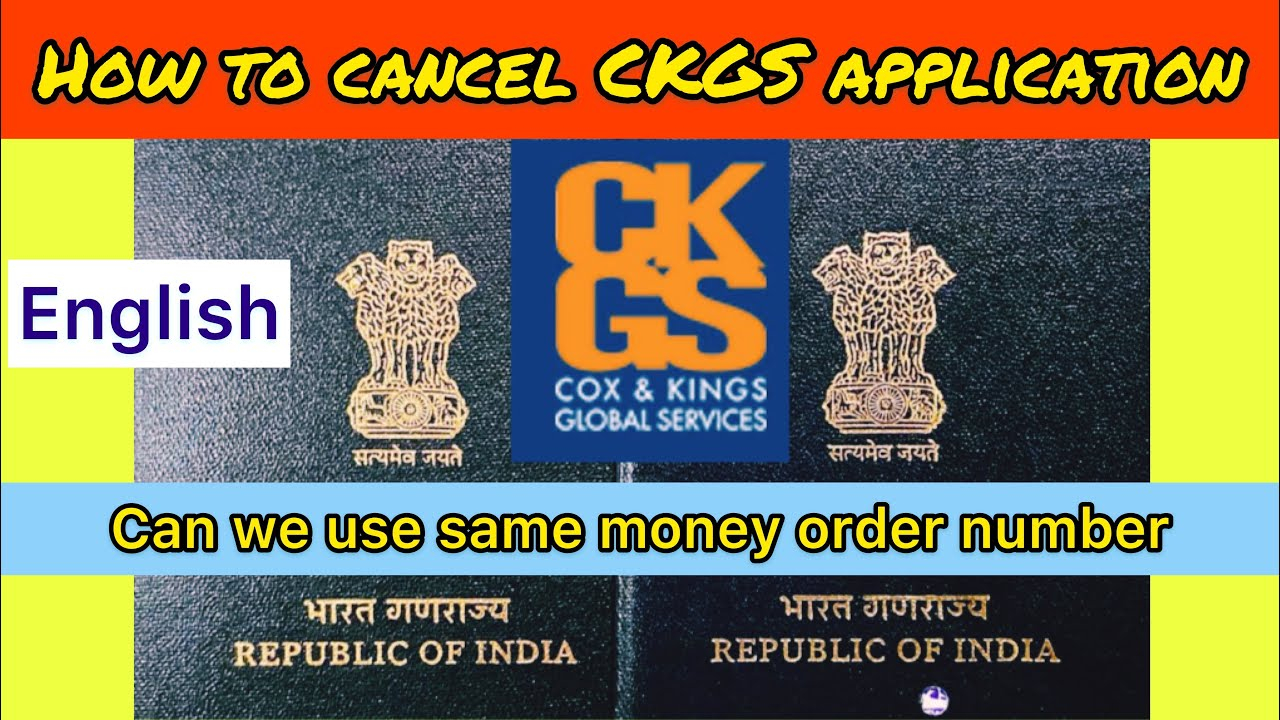 How To Cancel CKGS Application Indian Passport In USA Related 